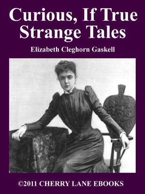 Curious, If True: Strange Tales