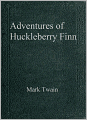 Adventures of Huckleberry Finn
