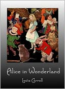 Alice in Wonderland by Lewis Carroll: NOOK Book Cover