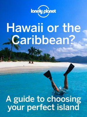 Hawaii or The Caribbean?