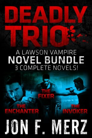 Deadly Trio: A Lawson Vampire Novel Bundle