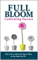 Full Bloom: Cultivating Success