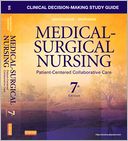 Clinical Decision-Making Study Guide for Medical-Surgical Nursing: Patient-Centered Collaborative Care