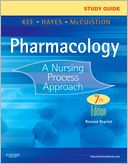 Study Guide for Pharmacology - Revised Reprint: A Nursing Process Approach