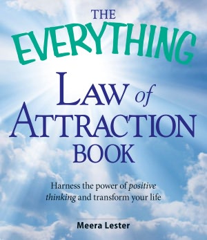 The Everything Law of Attraction Book: Harness the power of positive thinking and transform your life