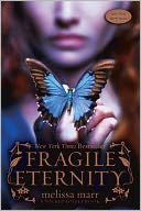 Fragile Eternity (Wicked Lovely Series #3)