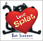 Love, Splat
