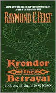 Krondor: The Betrayal (Riftwar Legacy Series #1)