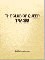 The Club of Queer Trades