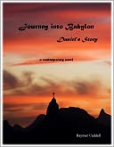 Journey Into Babylon, Daniel's Story