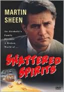 Shattered Spirits with Martin Sheen