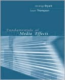Fundamentals of Media Effects