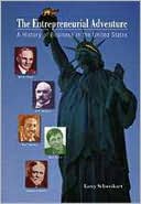 The Entrepreneurial Adventure: A History of Business in the United States