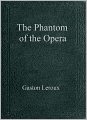 The Phantom of the Opera