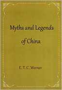 download Myths and Legends of China book