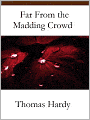 Far from the Madding Crowd
