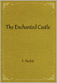 The Enchanted Castle