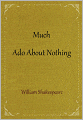 Much Ado About Nothing