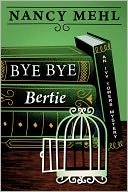 Bye Bye Bertie (An Ivy Towers Mystery)
