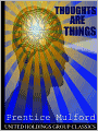 Thoughts are Things
