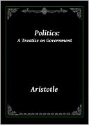 download Politics : A Treatise on Government book