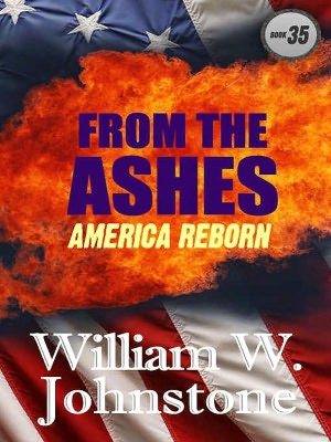 From the Ashes: America Reborn [Ashes: 35]