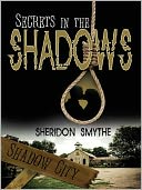 Secrets in the Shadows