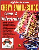 High-Performance Chevy Small-Block Cams and Valvetrains