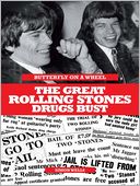 The Great Rolling Stones Drugs Bust