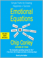 Emotional Equations: Simple Truths for Creating Happiness + Success