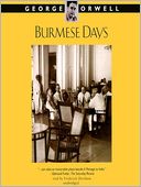 Burmese Days: A Novel