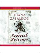 The Scottish Prisoner: Lord John Series, Book 3