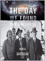 The Day We Found the Universe