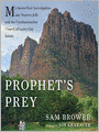 Prophet's Prey: My Seven-Year Investigation into Warren Jeffs and the Fundamentalist Church of Latter-Day Saints