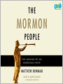 The Mormon People: The Making of an American Faith