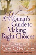 A Woman's Guide to Making Right Choices