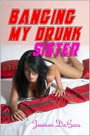 Banging My Drunk Sister