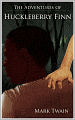 The Adventures of Huckleberry Finn (Uncensored)