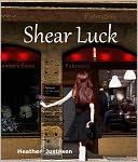Shear Luck: a Novella