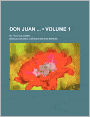 Don Juan (Volume 1); In Two Volumes