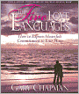 The Five Love Languages: How to Express Heartfelt Commitment to Your Mate