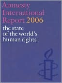 Amnesty International Report: The State of the World's Human Rights