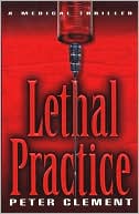 Lethal Practice