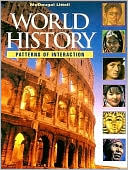 McDougal Littell World History: Patterns of Interaction: Student Edition Grades 9-12 1999