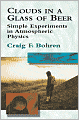 Clouds in a Glass of Beer: Simple Experiments in Atmospheric Physics