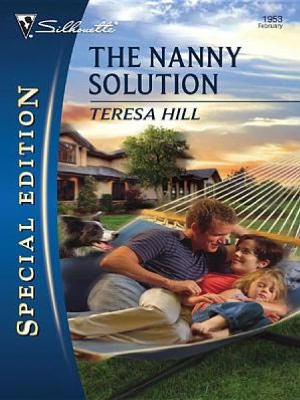 Nanny Solution (Silhouette Special Edition Series #1953)
