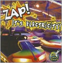 Zap! It's Electricity!