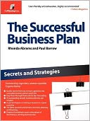 The Successful Business Plan: Secrets and Strategies
