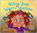 Wilma Jean - the Worry Machine