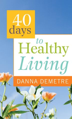 40 Days to Healthy Living